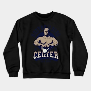 Bodybuilding Center Crewneck Sweatshirt